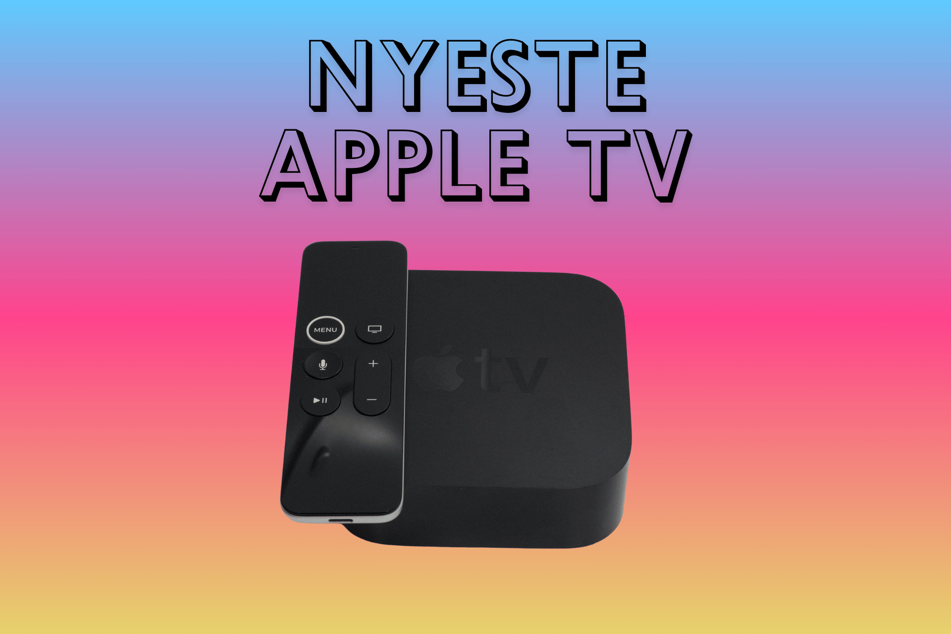 Tjek det nyeste Apple TV samt kommende modeller (2024)